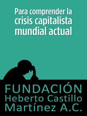 cover image of Para comprender la crisis capitalista mundial actual